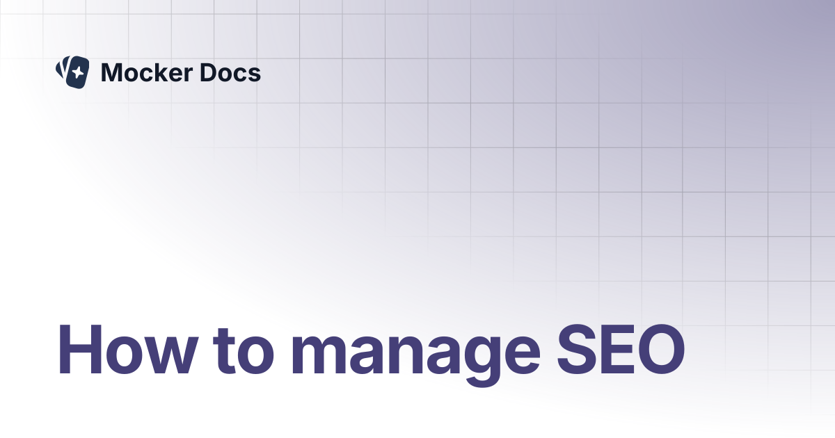 How to manage SEO | Mocker Docs