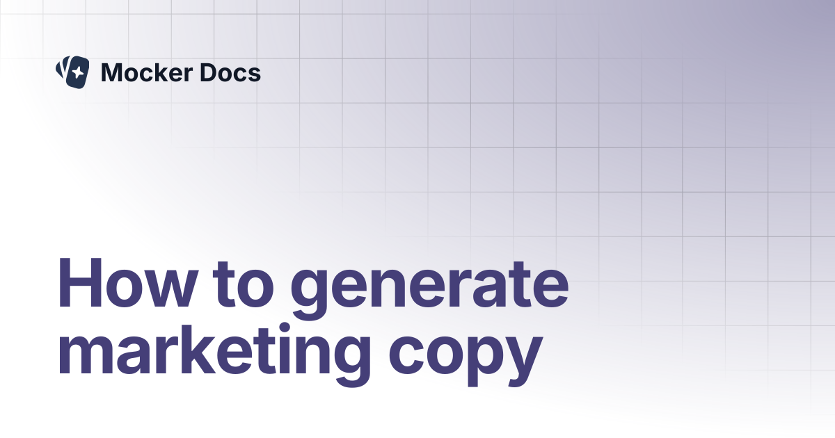 How to generate marketing copy | Mocker Docs