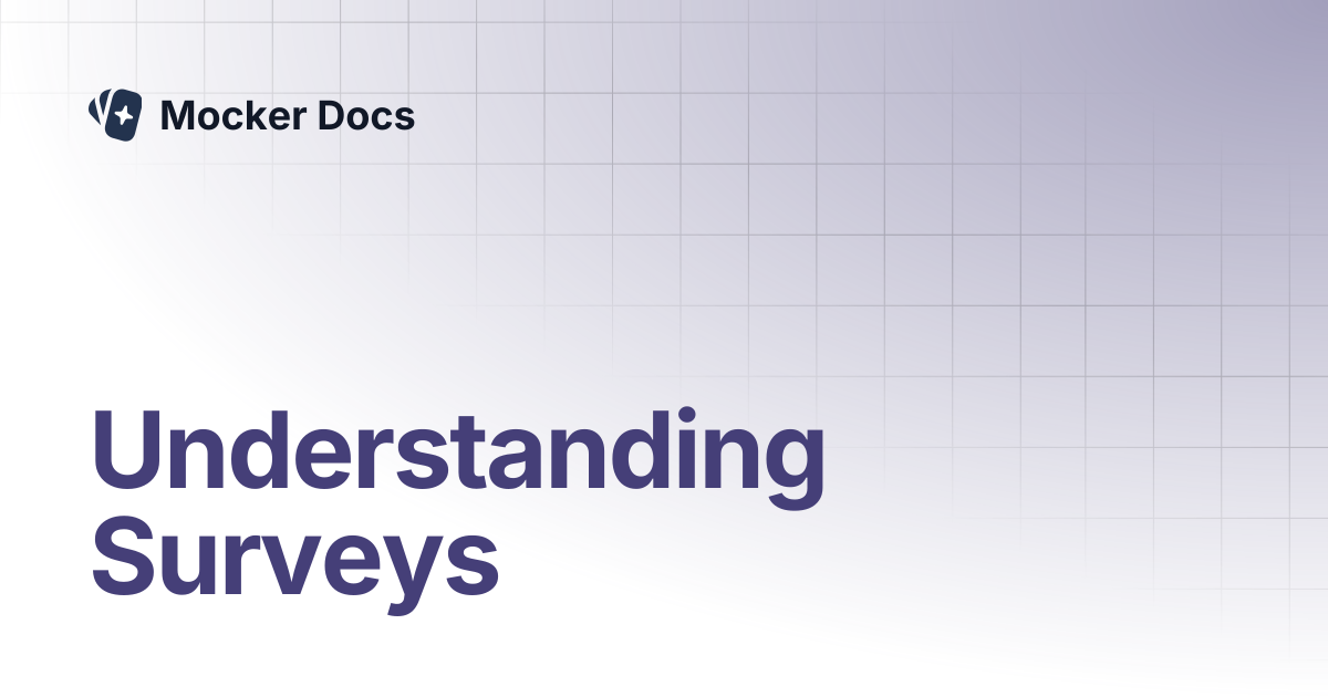 Understanding Surveys | Mocker Docs